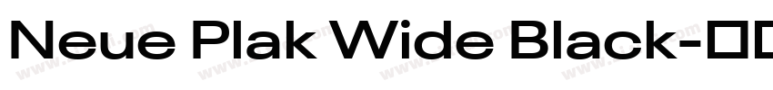 Neue Plak Wide Black字体转换